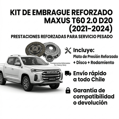 Kit de Embrague Reforzado Maxus T60 2.0 D20 (2021–2024)